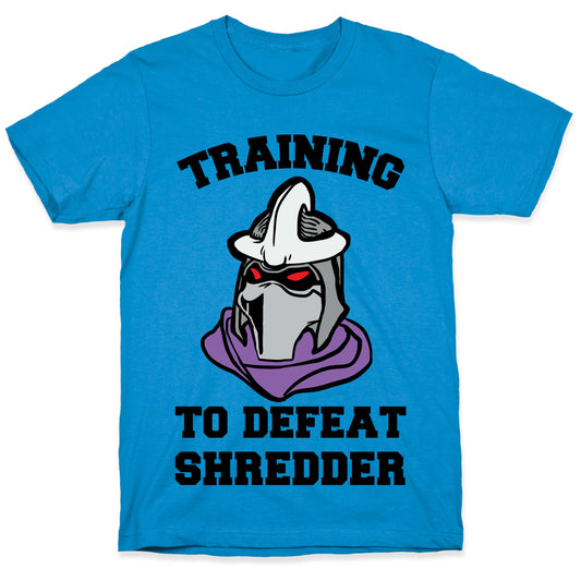 Training To Defeat Shredder T-Shirt