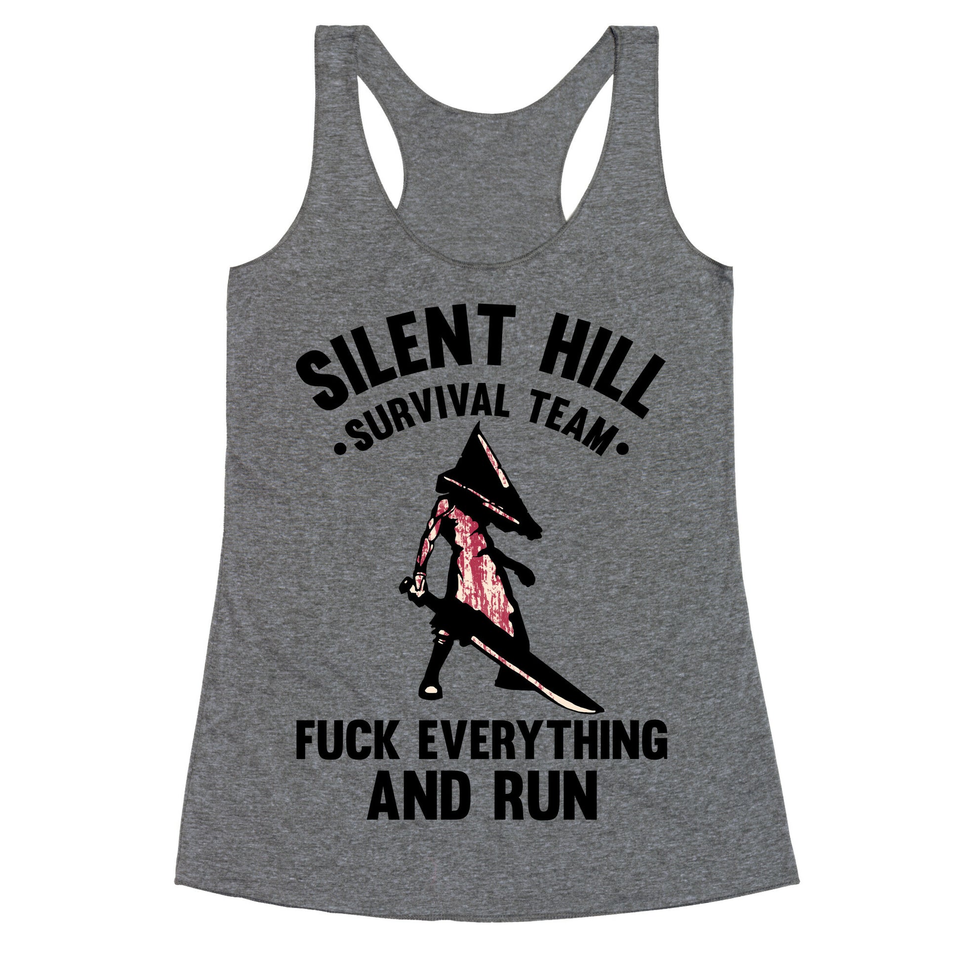 Silent Hill Survival Team Fuck Everything And Run Racerback Tank