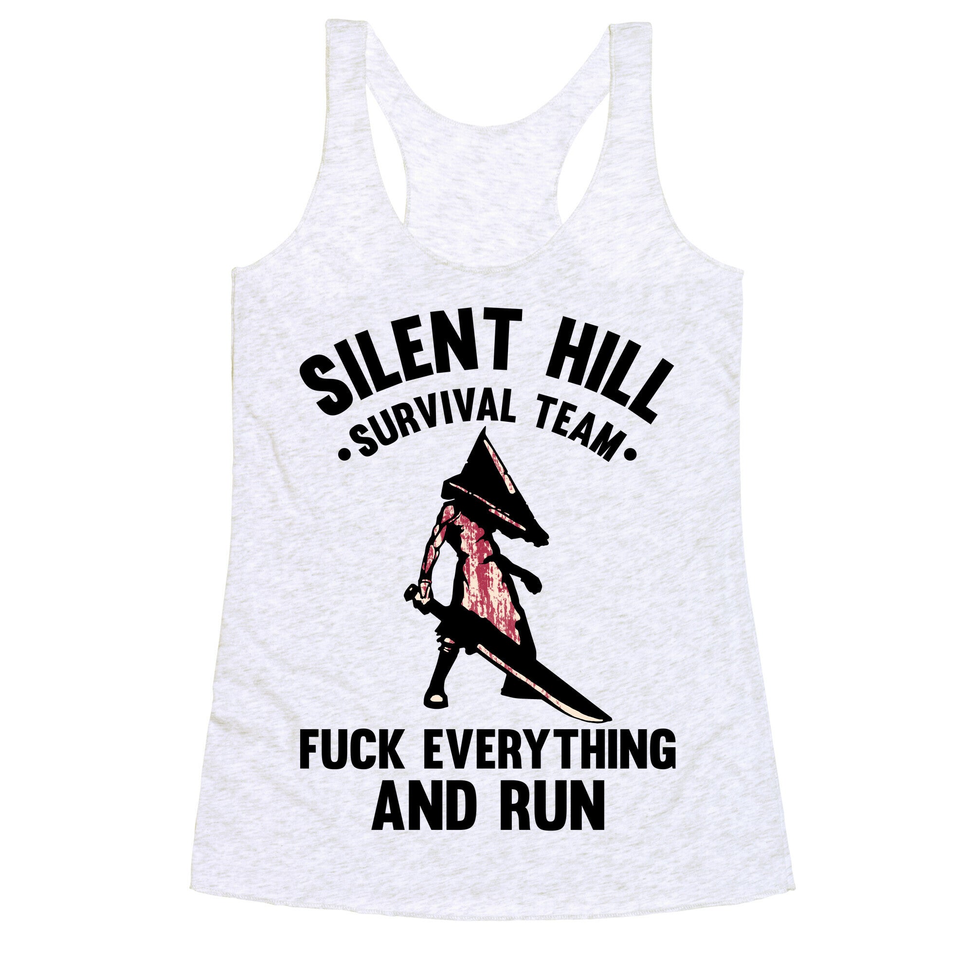 Silent Hill Survival Team Fuck Everything And Run Racerback Tank