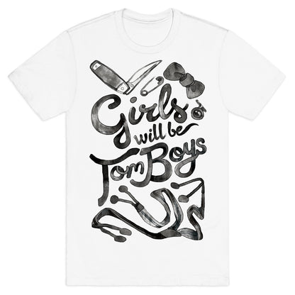 Girls Will Be TomBoys T-Shirt