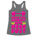 Crush This Workout Into Moon Dust Racerback Tank