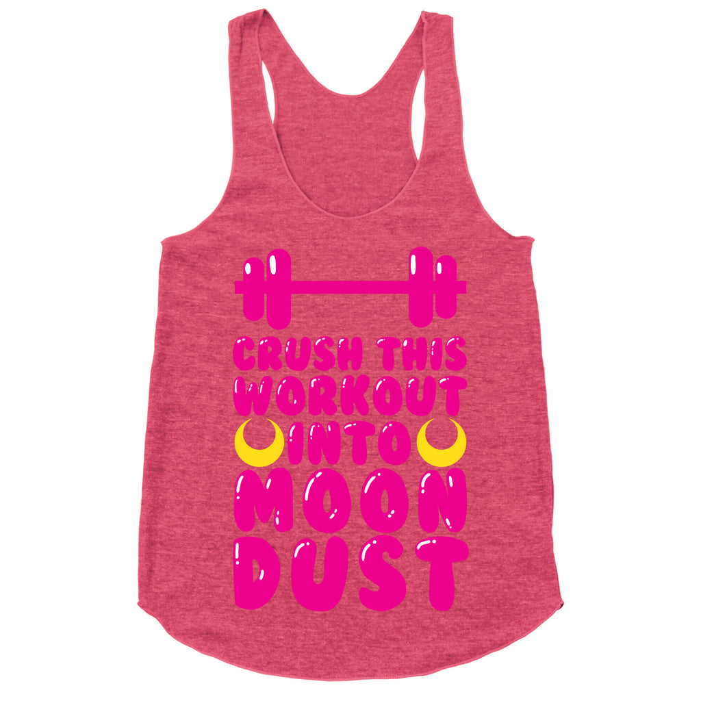 Crush This Workout Into Moon Dust Racerback Tank
