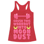Crush This Workout Into Moon Dust Racerback Tank