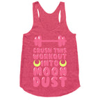 Crush This Workout Into Moon Dust Racerback Tank