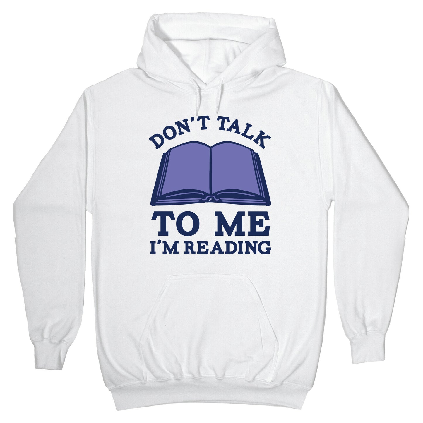 Don't Talk To Me I'm Reading Hoodie
