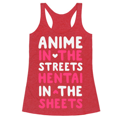 Anime In The Streets Hentai In The Sheets Racerback Tank