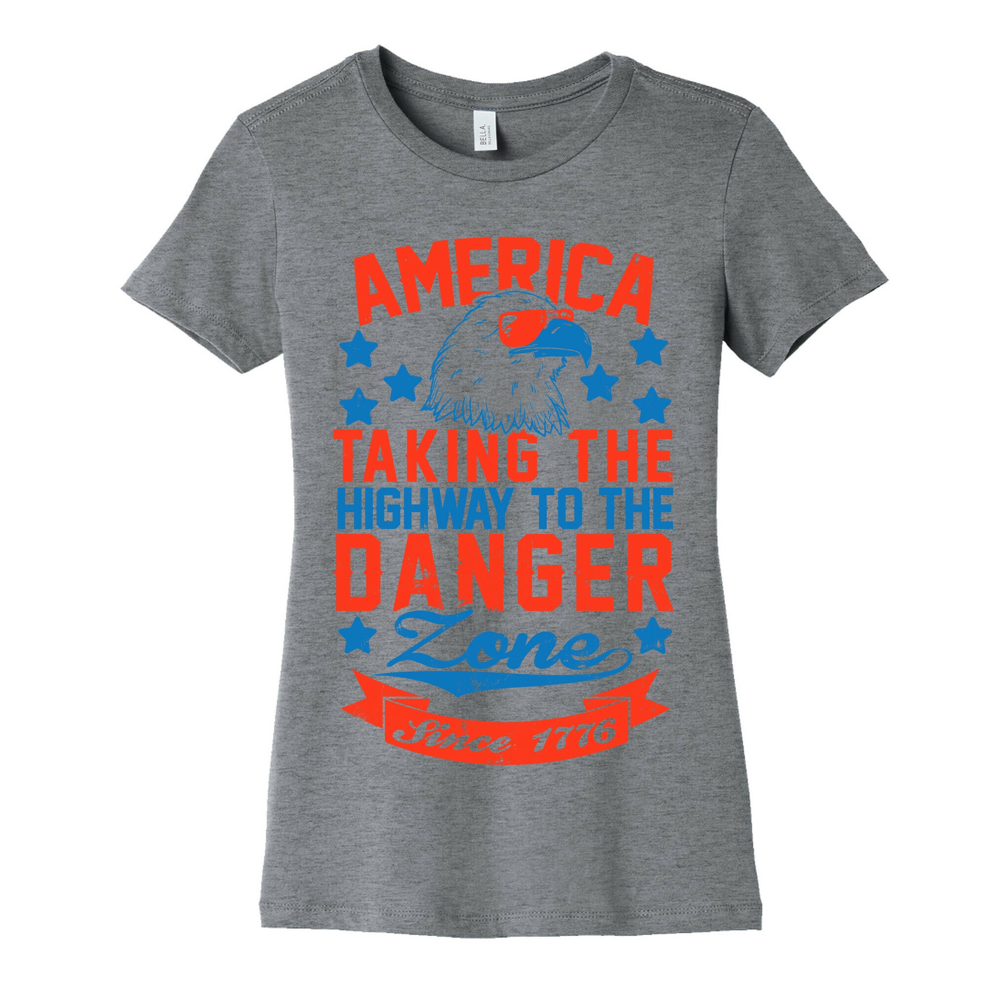 America: Taking The Highway To The Danger Zone Since 1776 Women's Cotton Tee