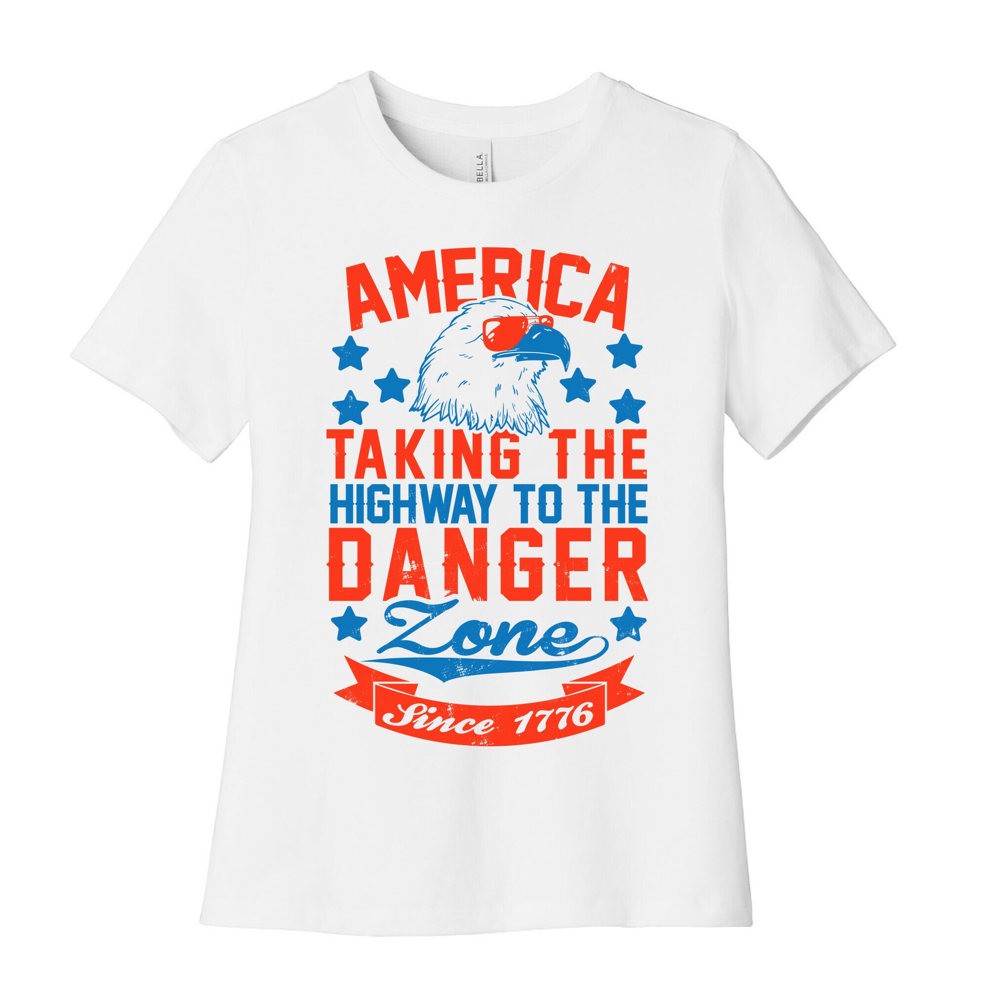 America: Taking The Highway To The Danger Zone Since 1776 Women's Cotton Tee