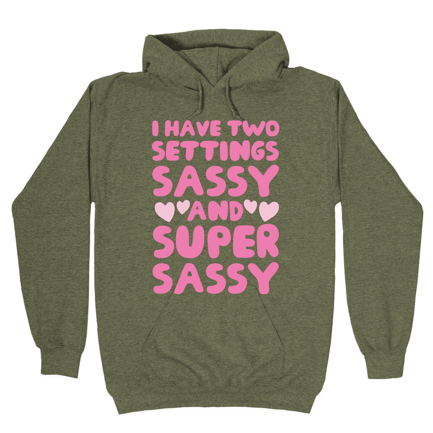Super Sassy Hoodie