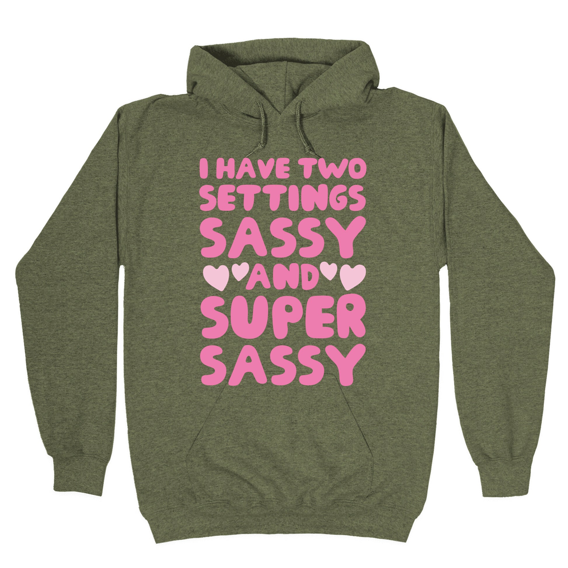 Super Sassy Hoodie