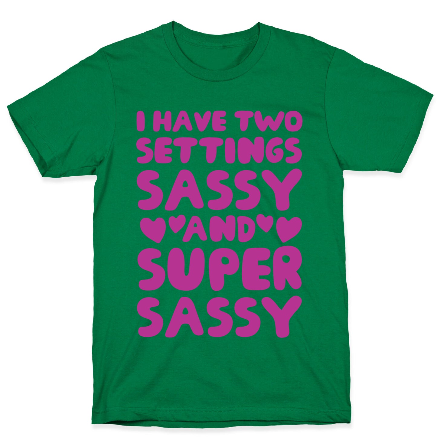 Super Sassy T-Shirt