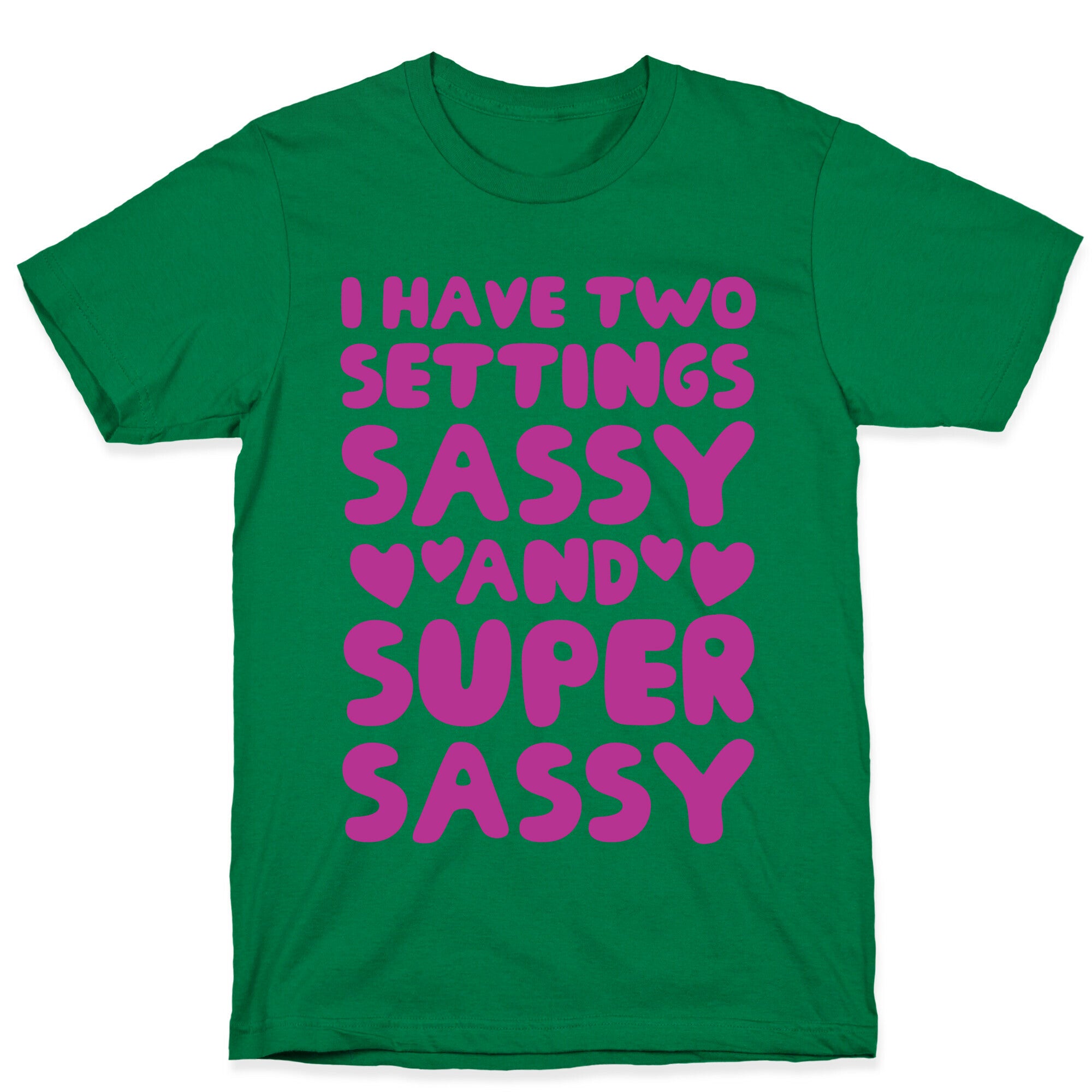 Super Sassy T-Shirt