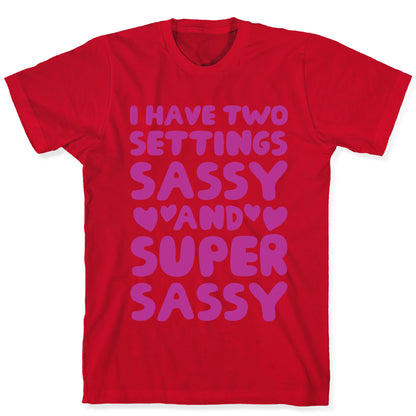 Super Sassy T-Shirt