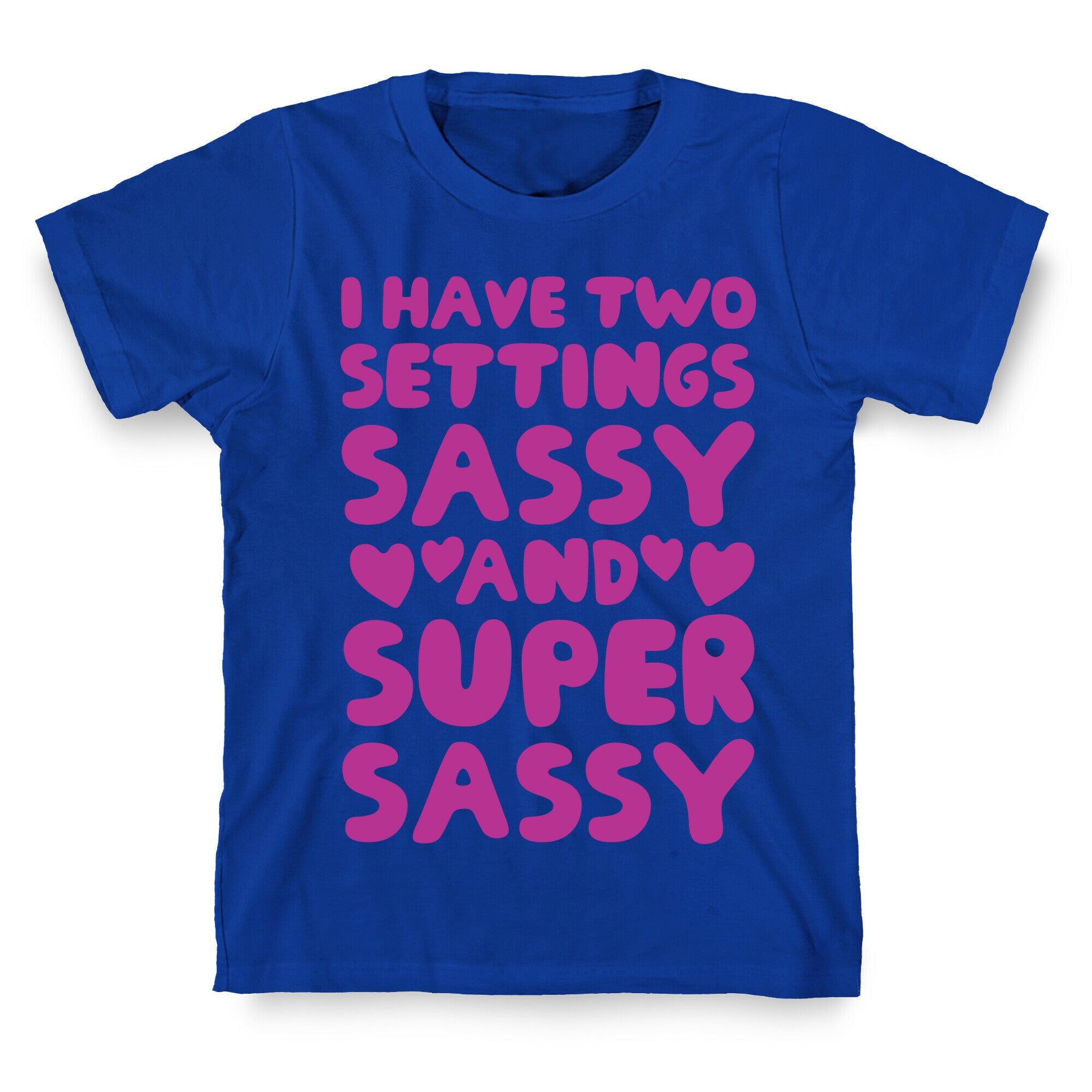 Super Sassy T-Shirt
