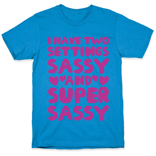 Super Sassy T-Shirt
