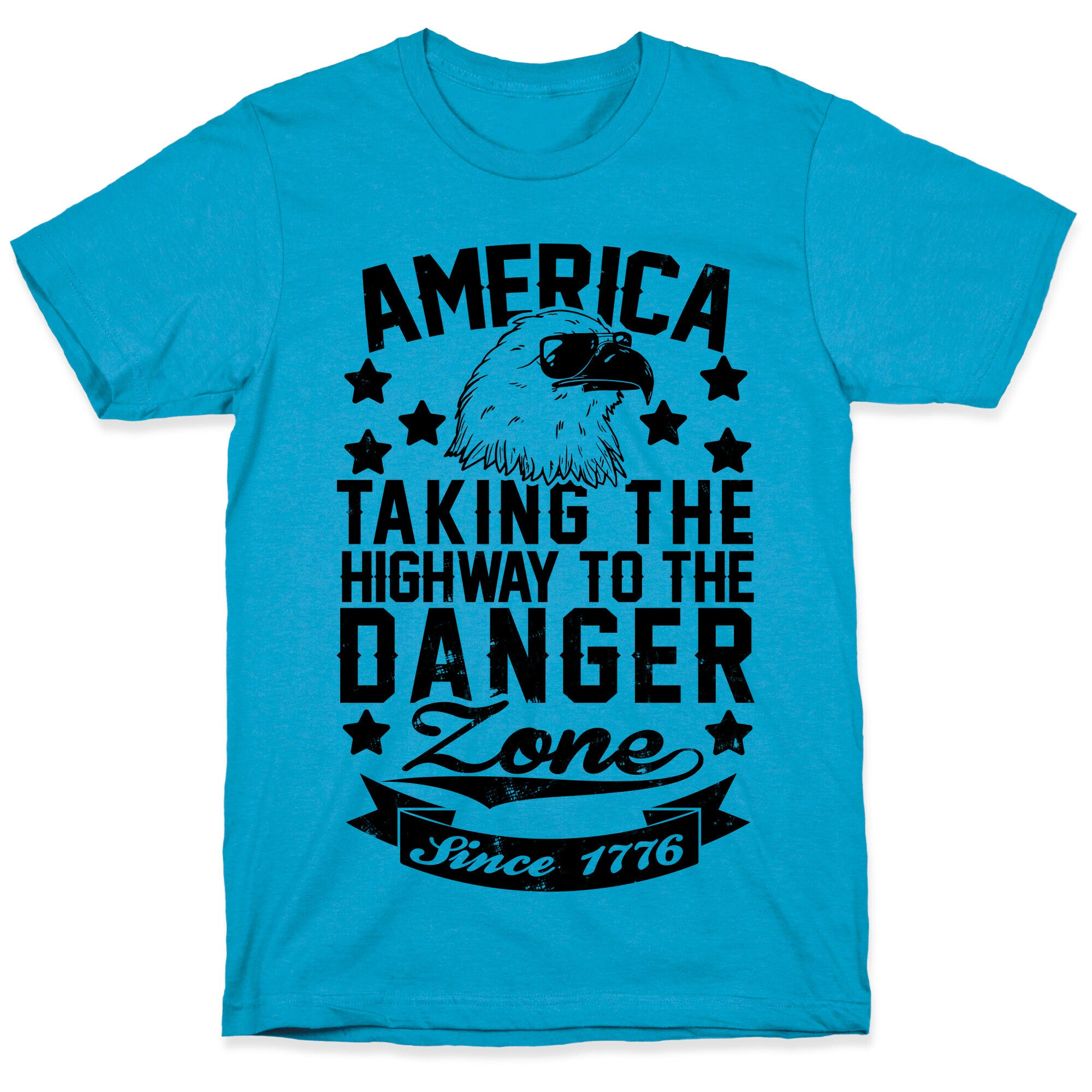 America: Taking The Highway To The Danger Zone Since 1776 Unisex Triblend Tee