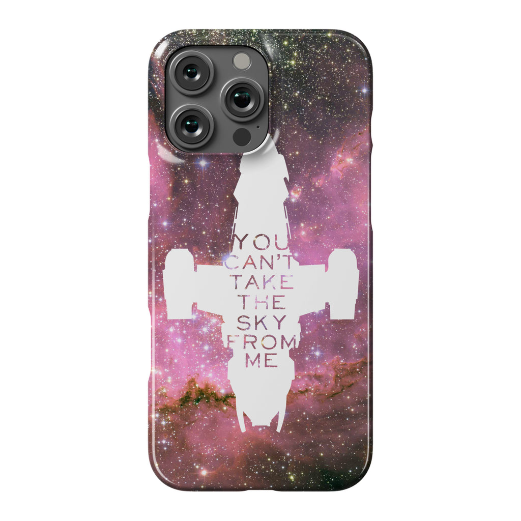 You Can't Take The Sky From Me Phone Case