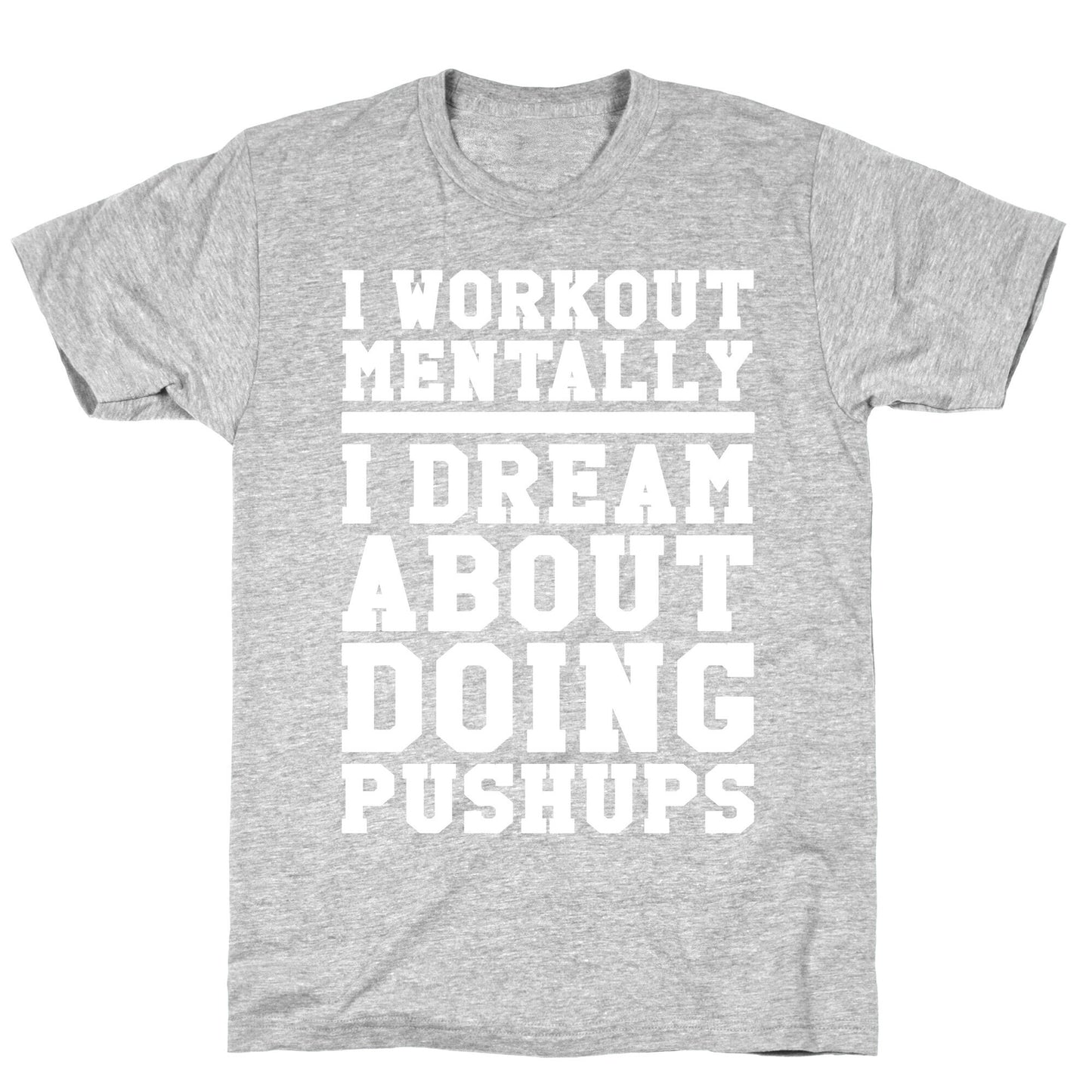 Dream Workout T-Shirt