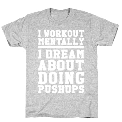 Dream Workout T-Shirt