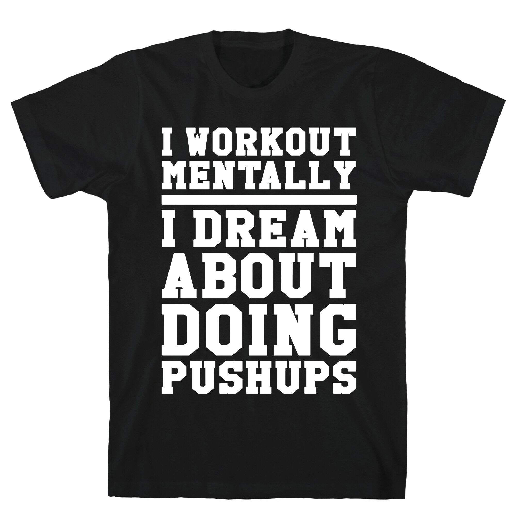 Dream Workout T-Shirt