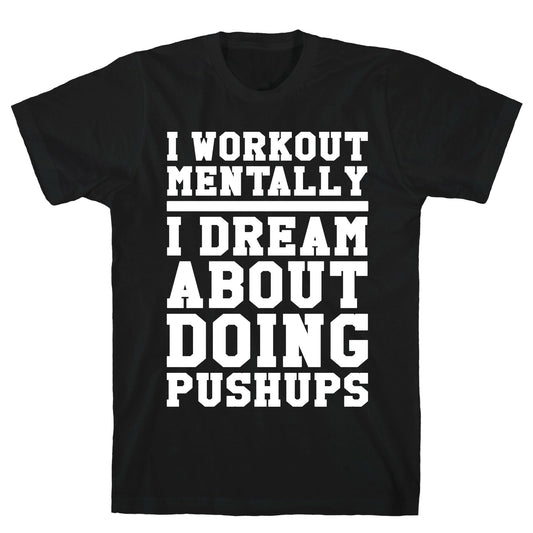 Dream Workout T-Shirt