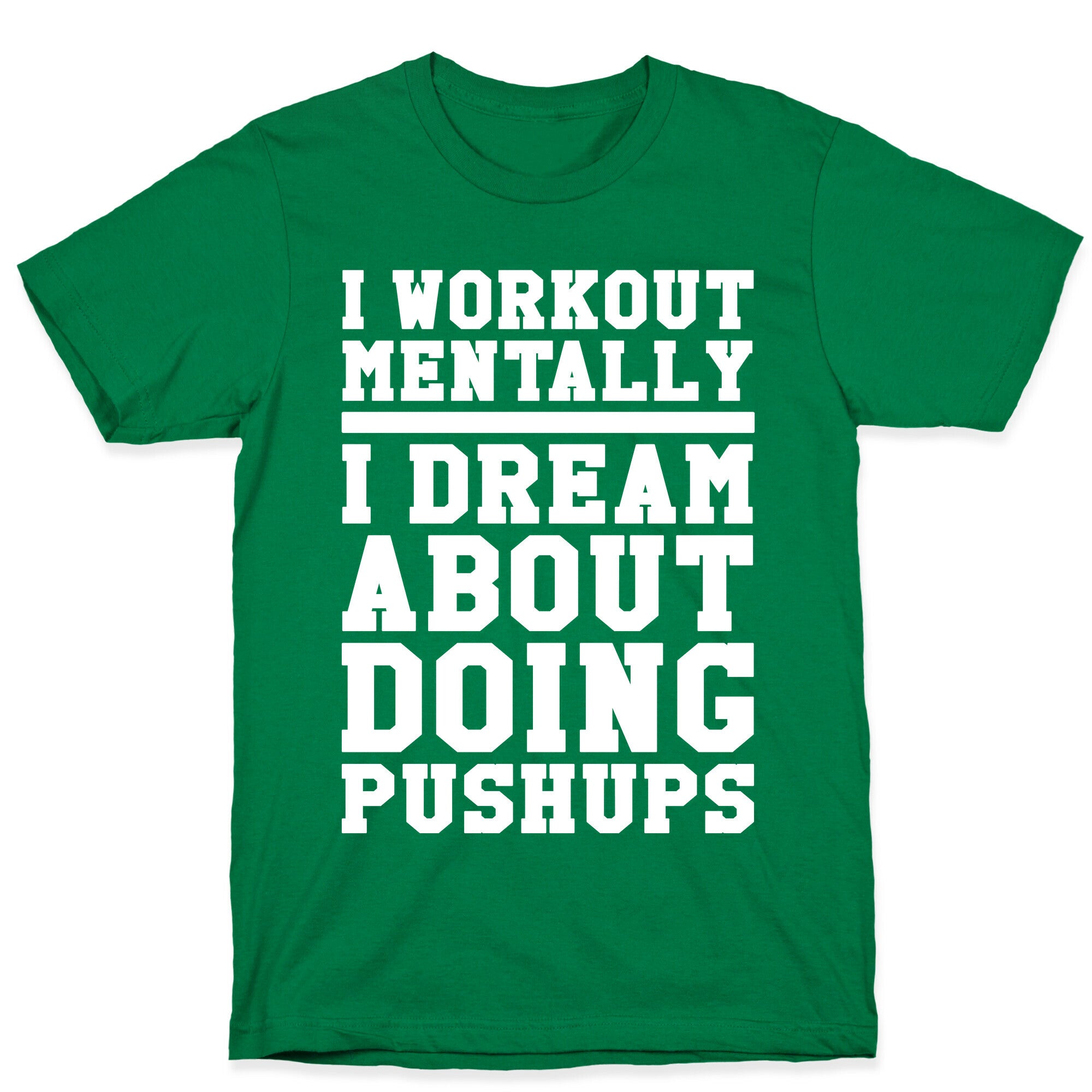 Dream Workout T-Shirt