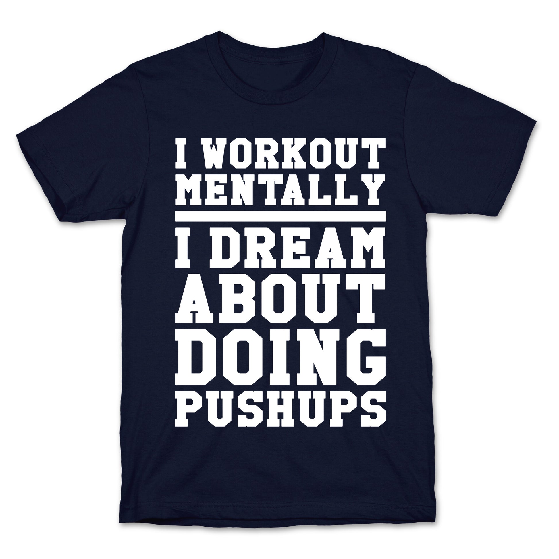 Dream Workout T-Shirt