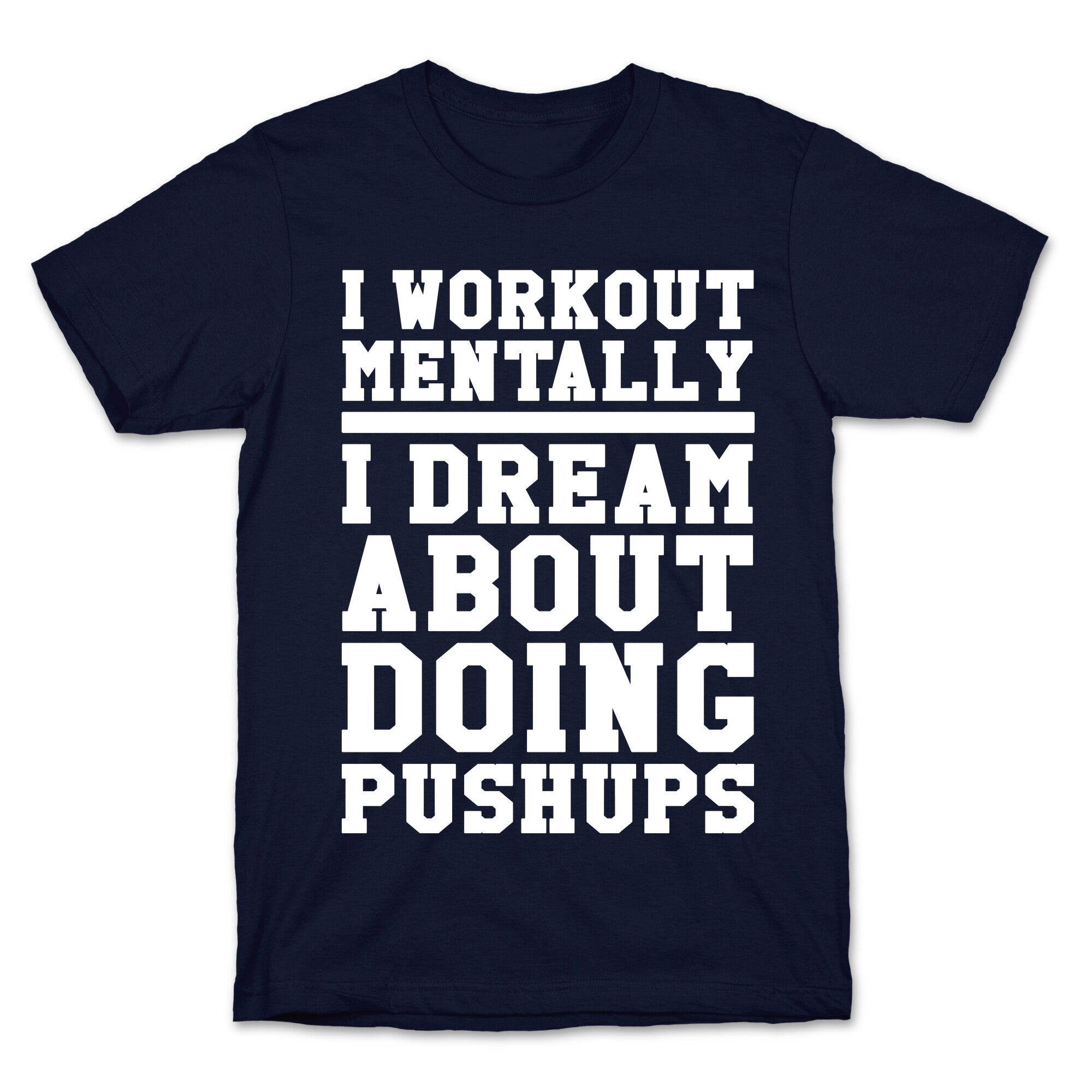 Dream Workout T-Shirt