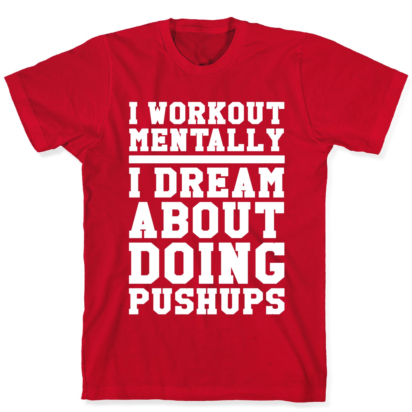 Dream Workout T-Shirt