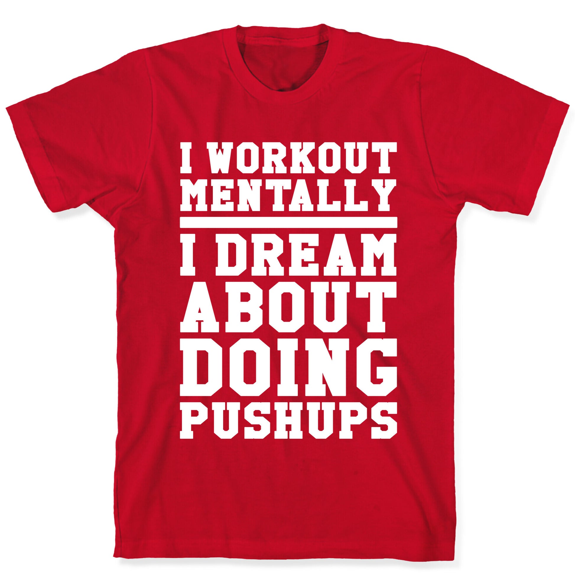 Dream Workout T-Shirt
