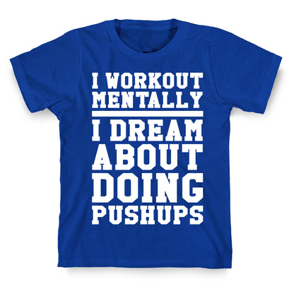 Dream Workout T-Shirt