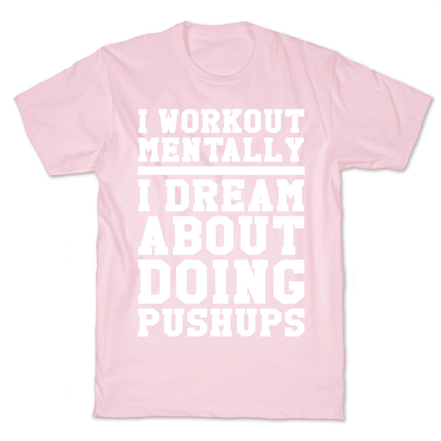Dream Workout T-Shirt