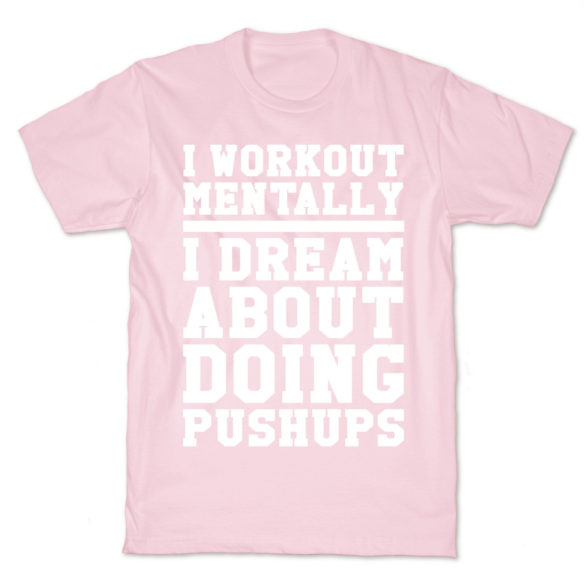 Dream Workout T-Shirt