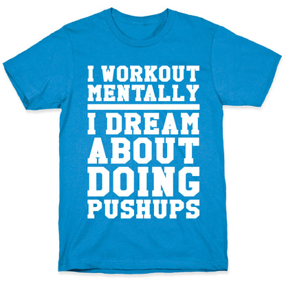Dream Workout T-Shirt