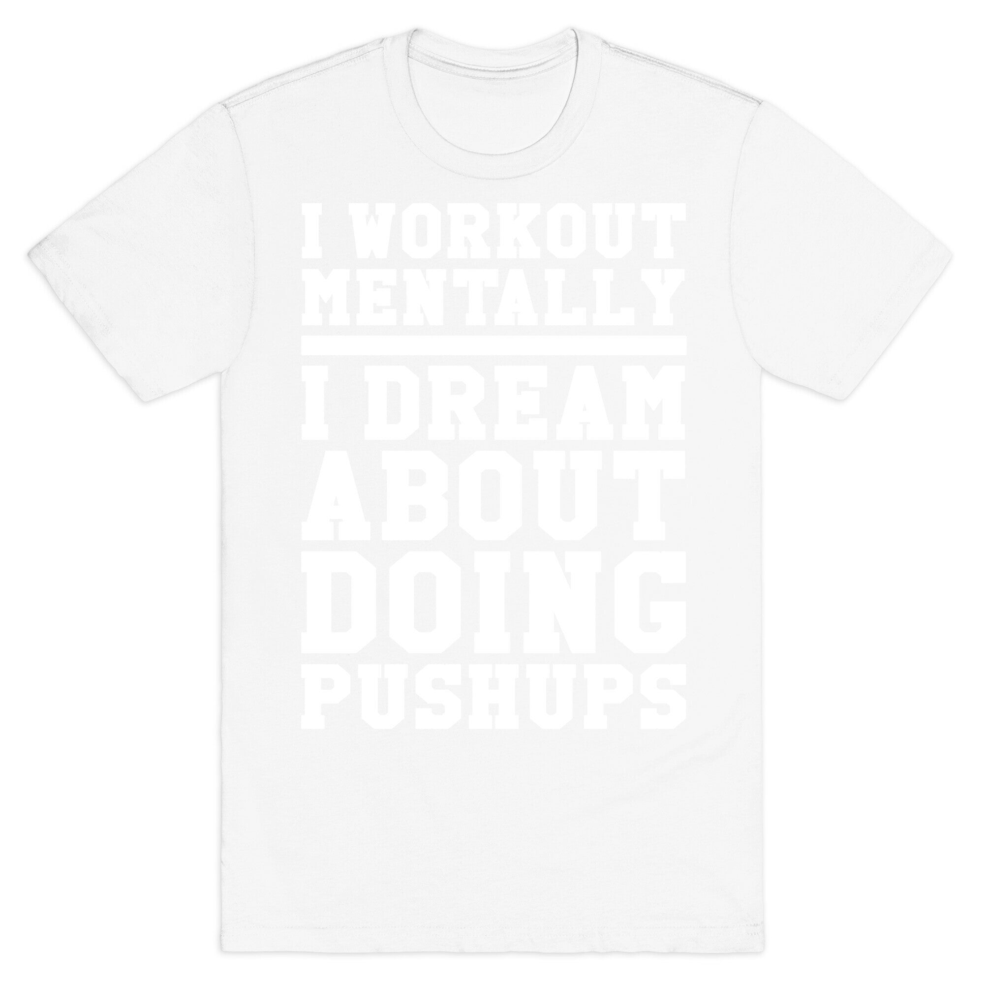 Dream Workout T-Shirt