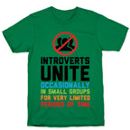 Introverts Unite! T-Shirt