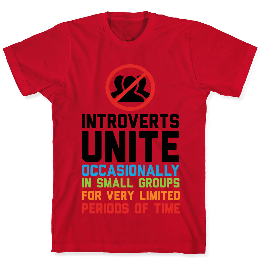 Introverts Unite! T-Shirt