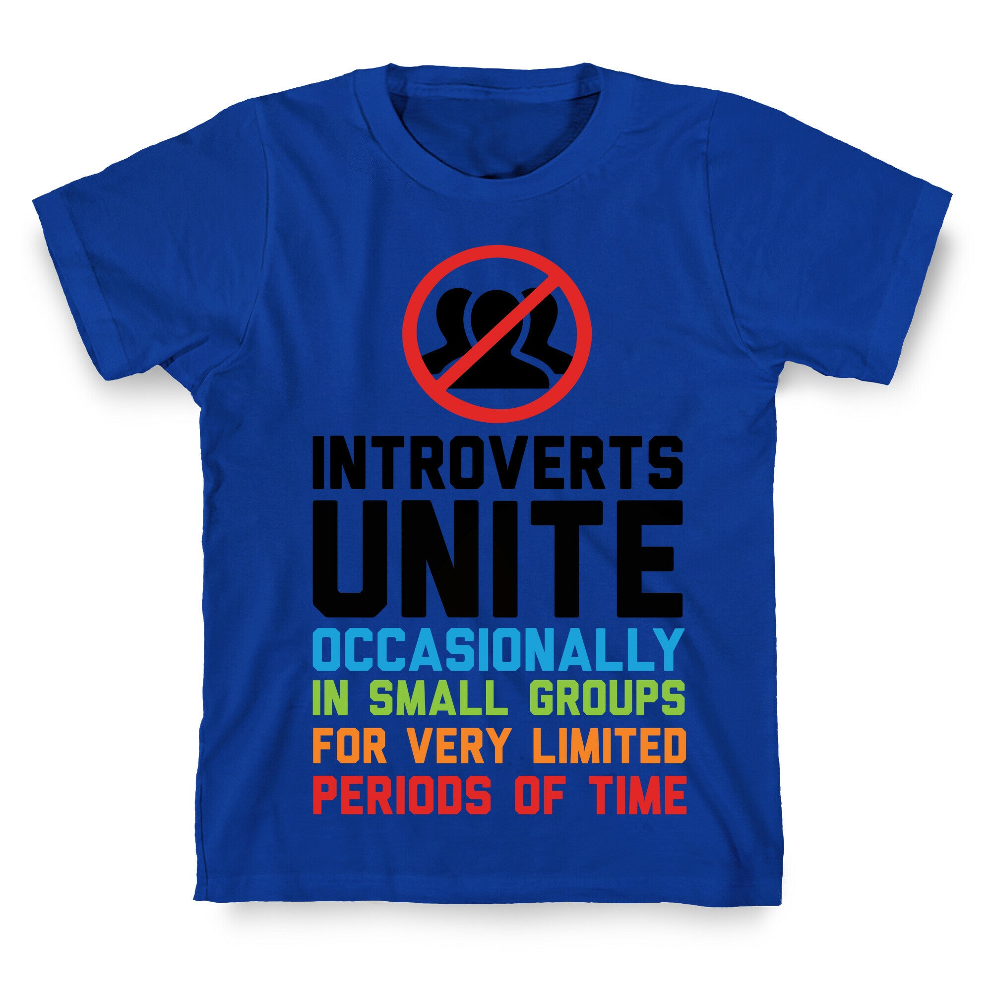 Introverts Unite! T-Shirt