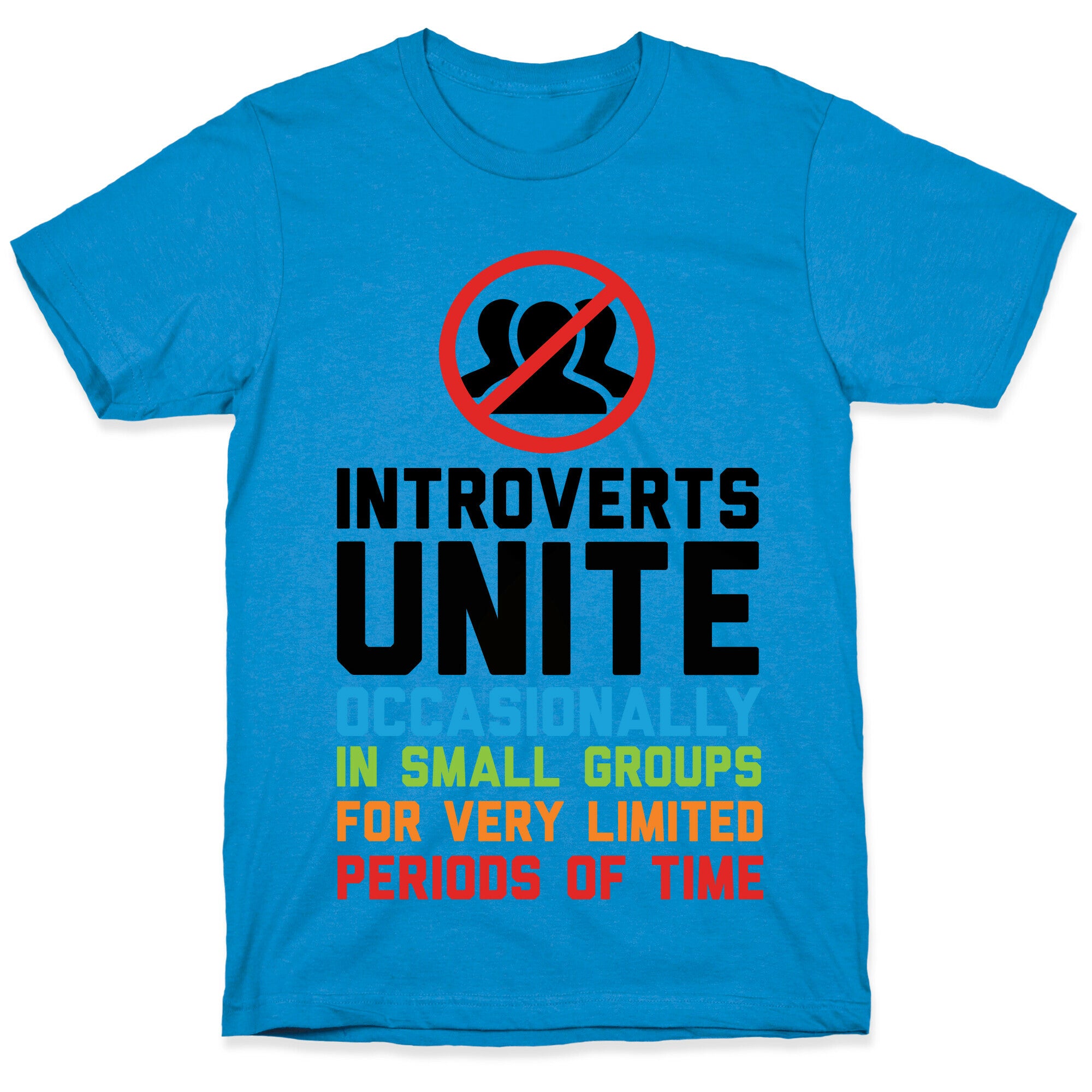 Introverts Unite! T-Shirt