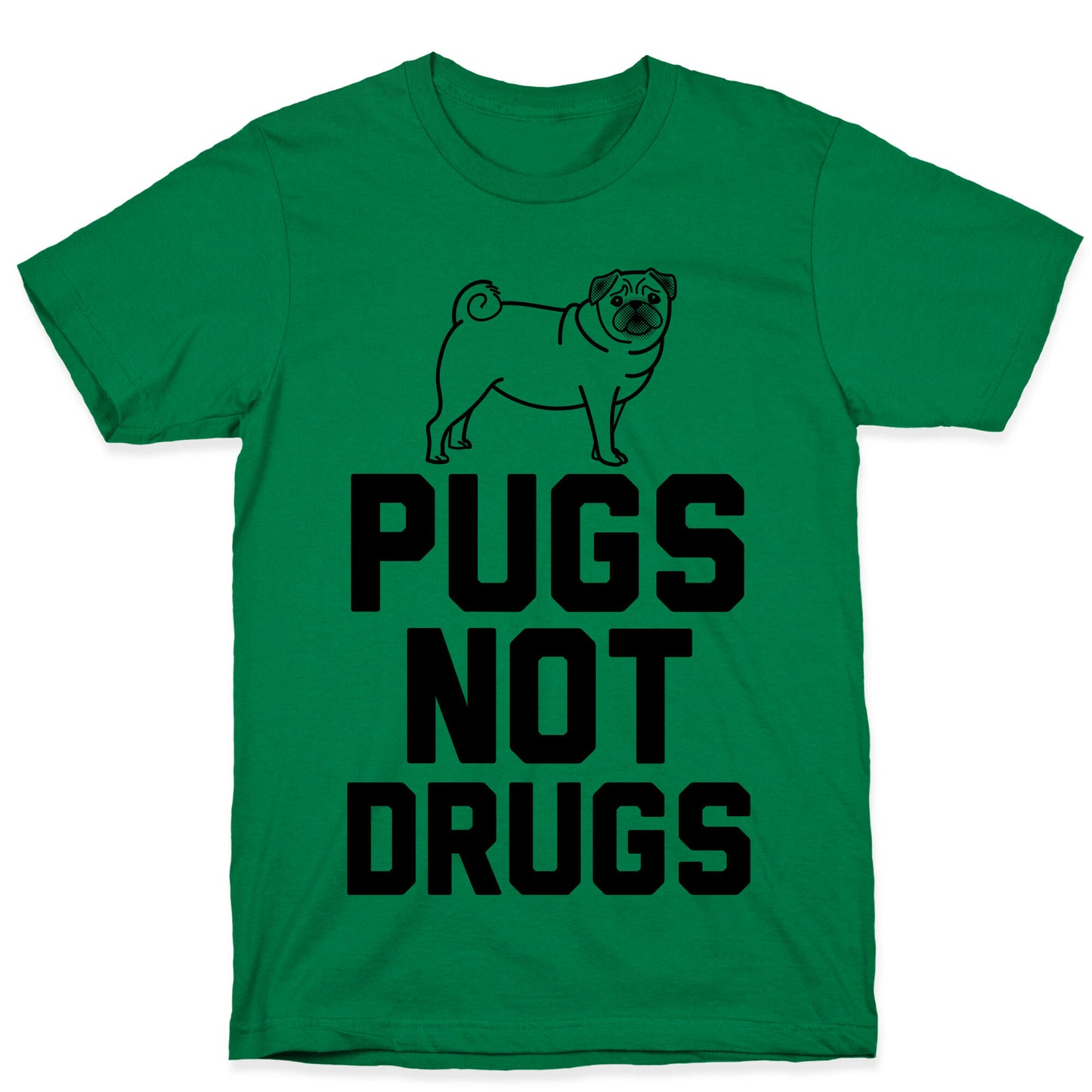 Pugs Not Drugs T-Shirt