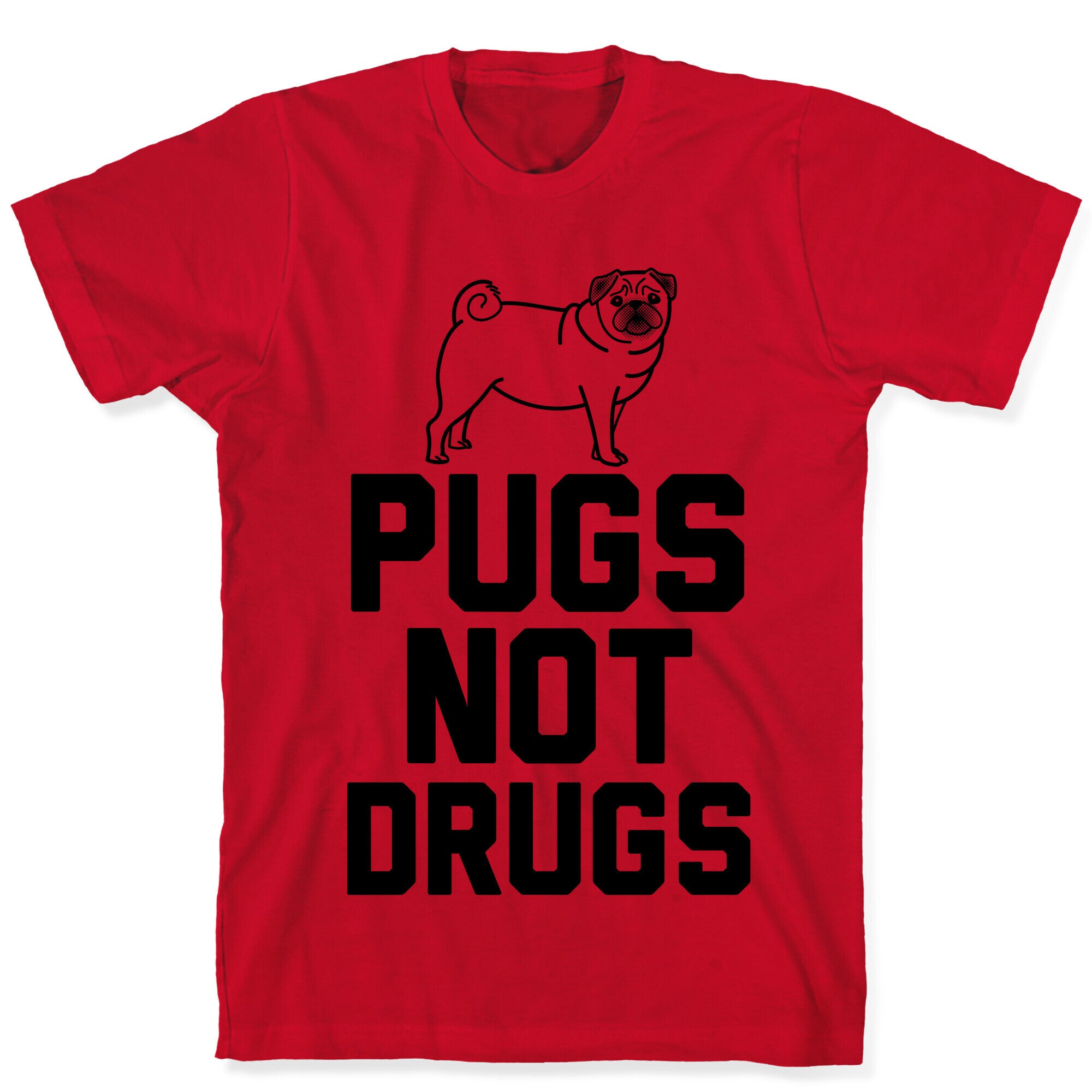 Pugs Not Drugs T-Shirt