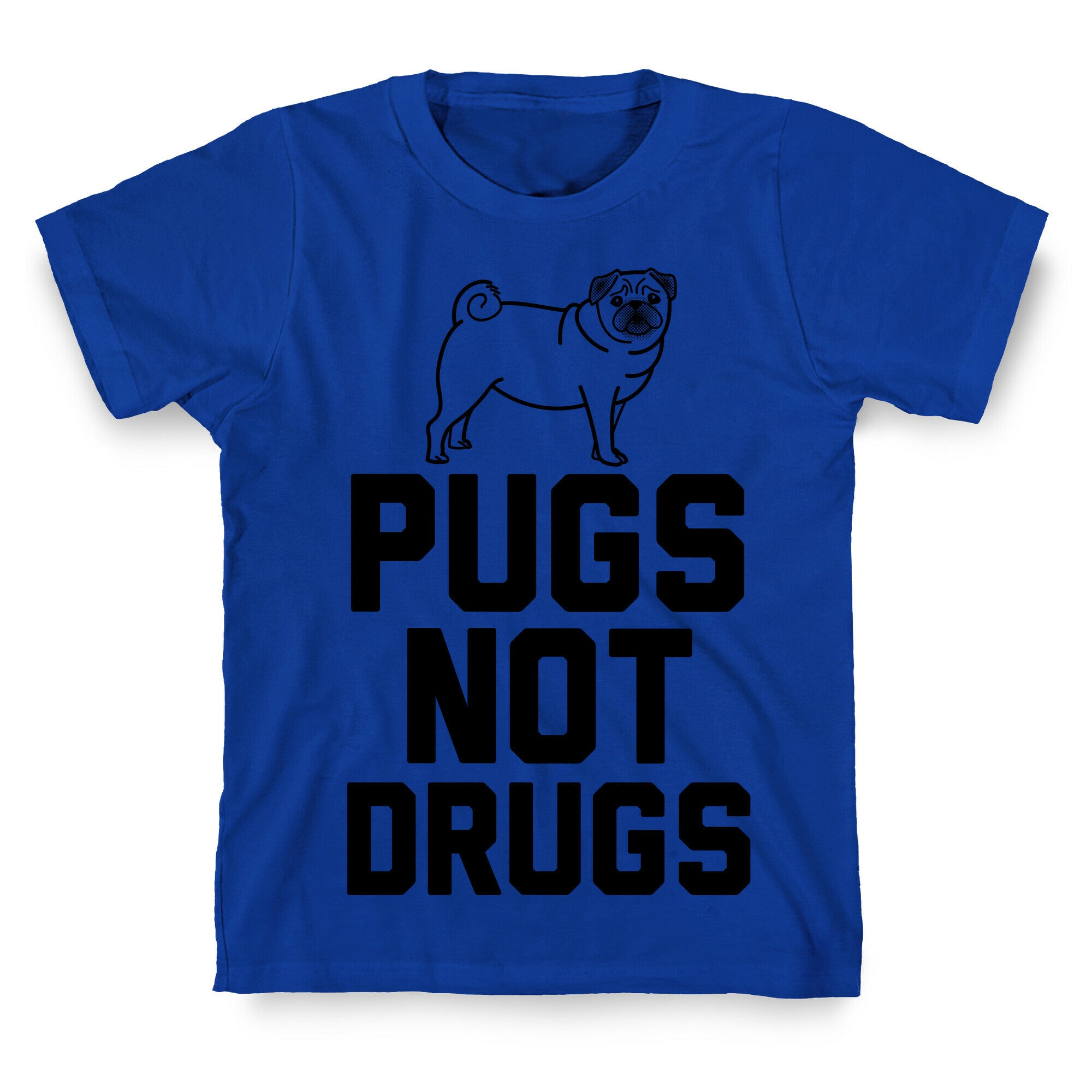 Pugs Not Drugs T-Shirt