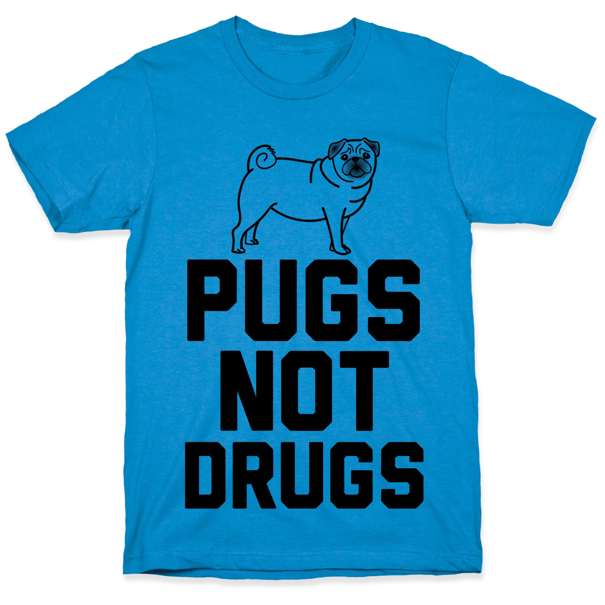 Pugs Not Drugs T-Shirt