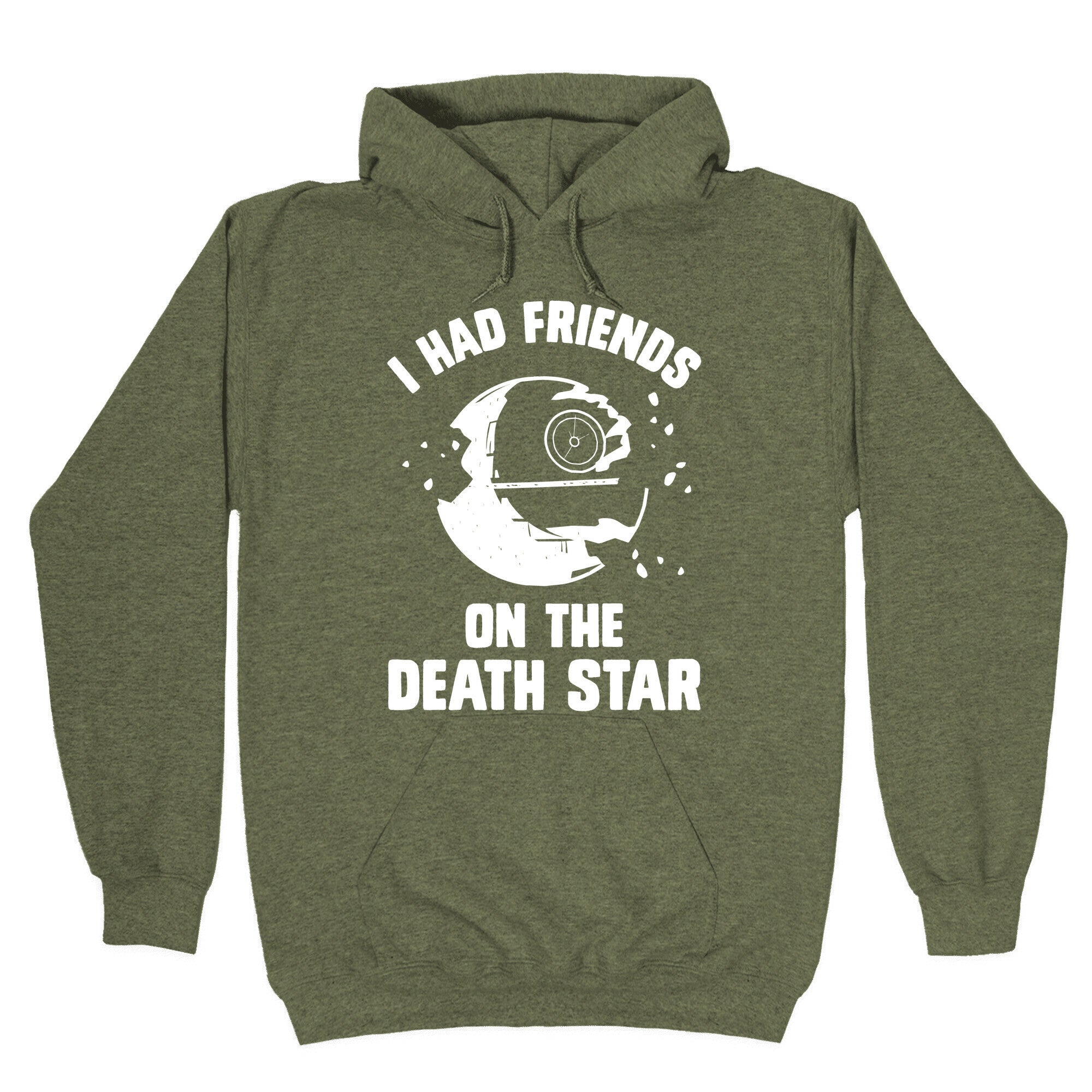 I Had Friends On The Death Star Hoodie