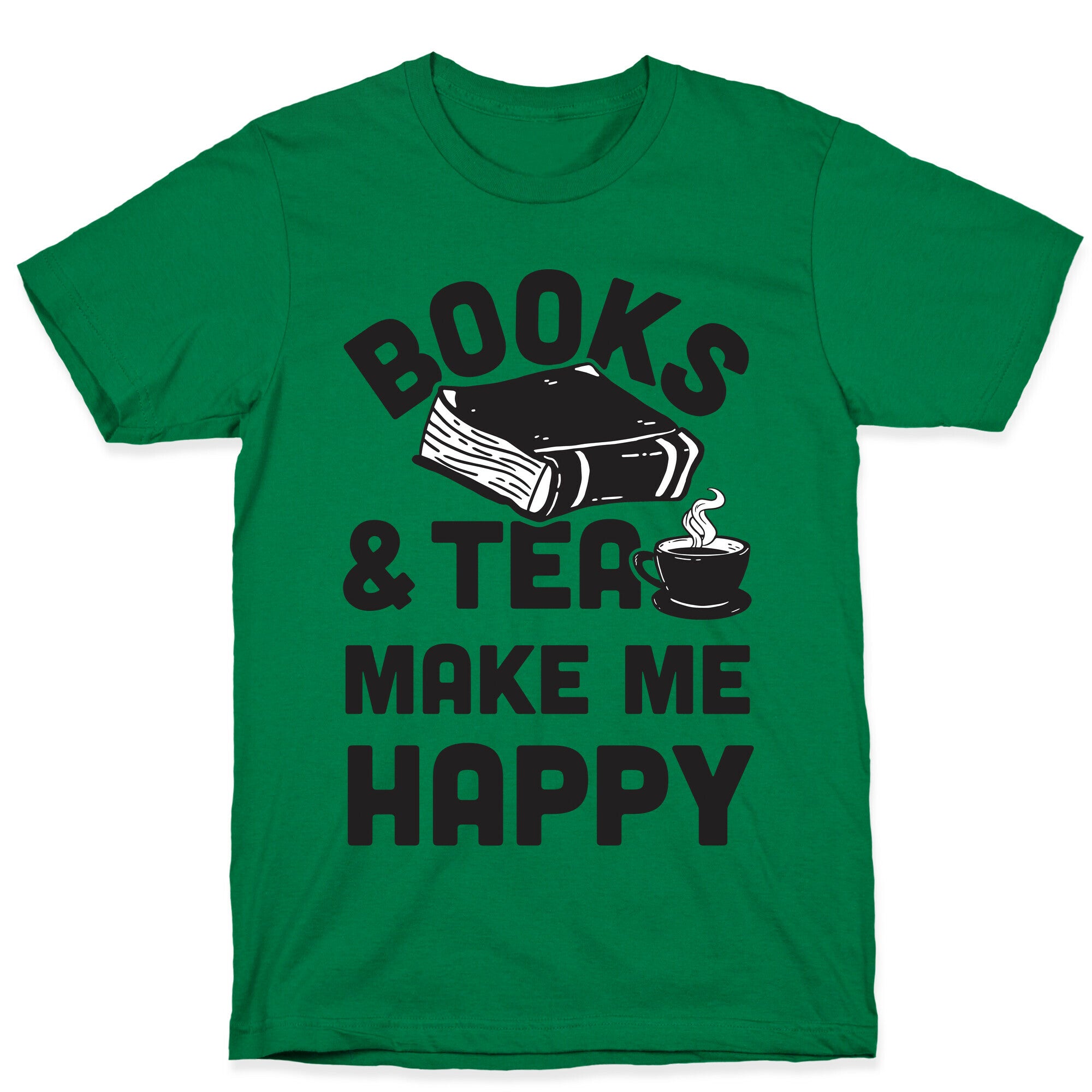 Books & Tea Make Me Happy T-Shirt