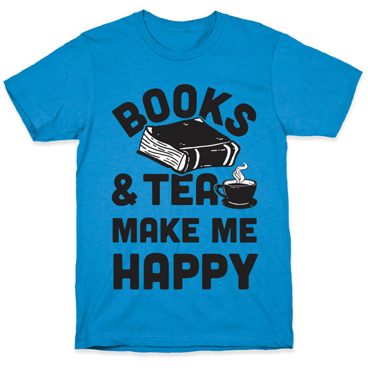 Books & Tea Make Me Happy T-Shirt