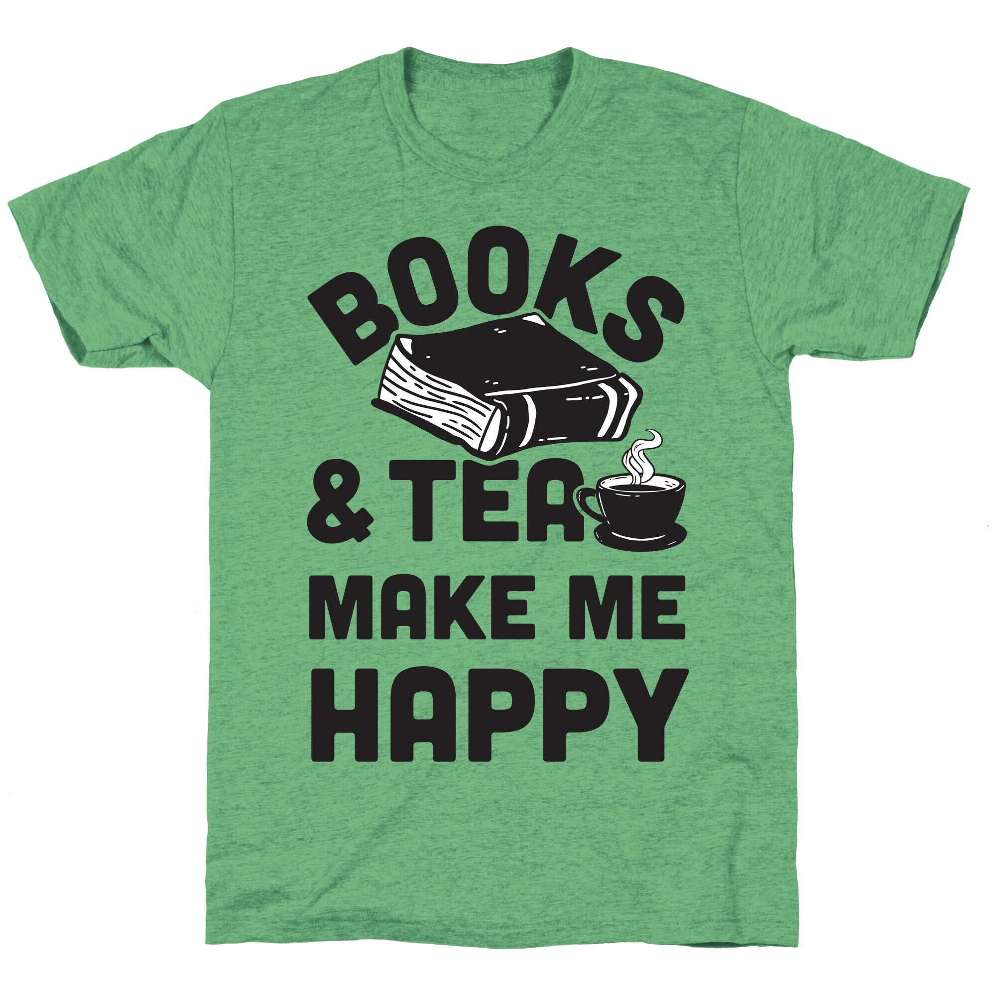 Books & Tea Make Me Happy Unisex Triblend Tee