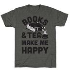 Books & Tea Make Me Happy Unisex Triblend Tee