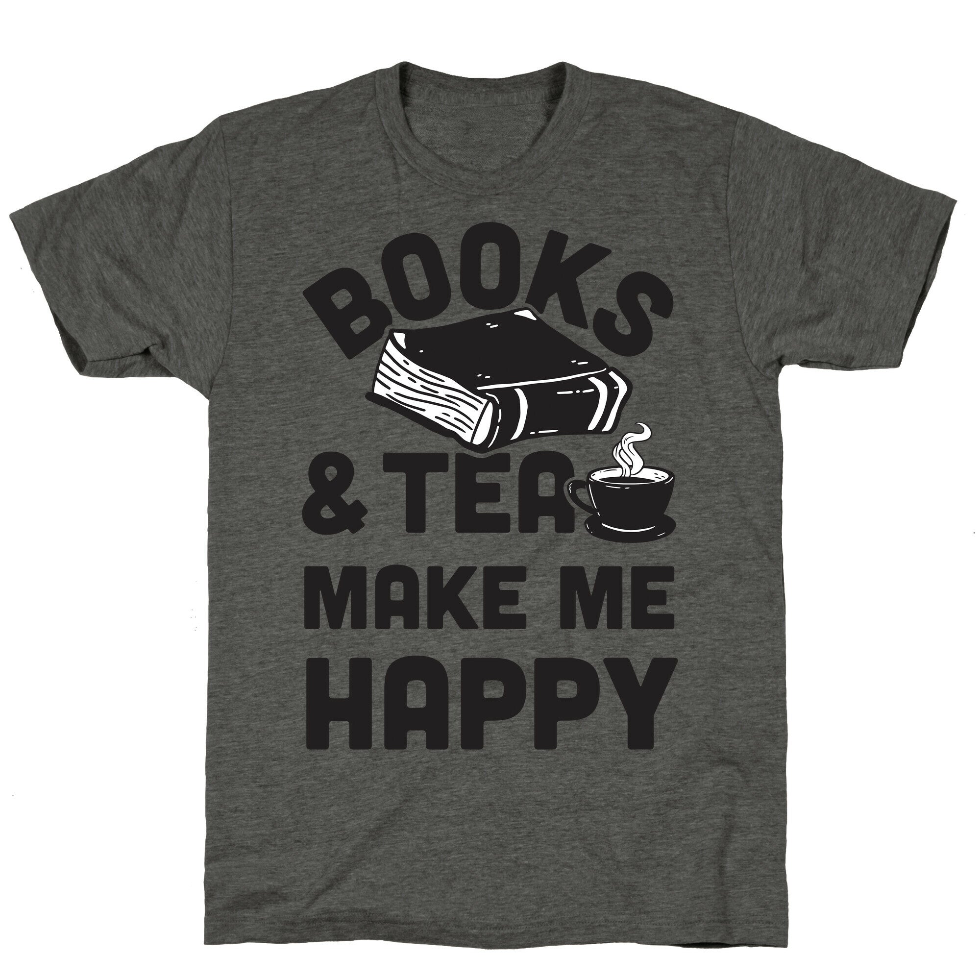 Books & Tea Make Me Happy Unisex Triblend Tee