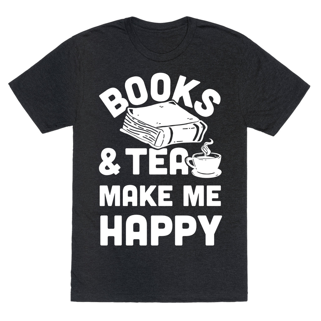Books & Tea Make Me Happy Unisex Triblend Tee